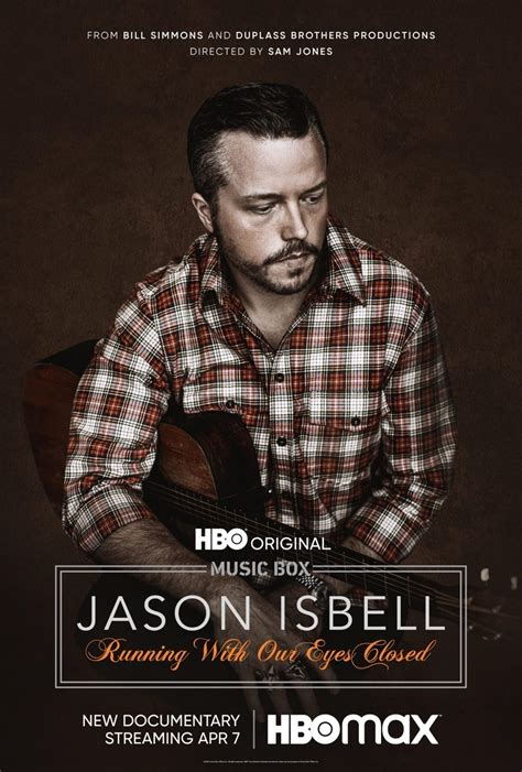 With the acclaimed documentary Running With Our Eyes Closed on Max and. . Jason isbell setlists